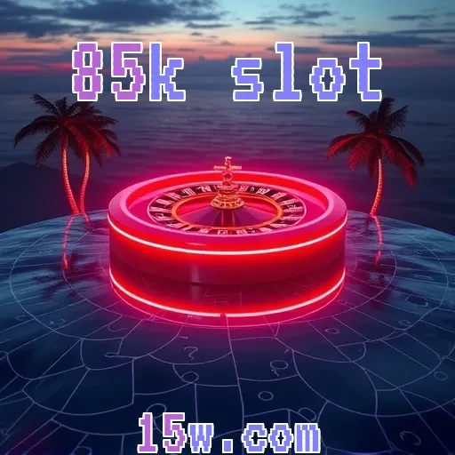 85k slot Promoções